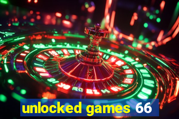 unlocked games 66