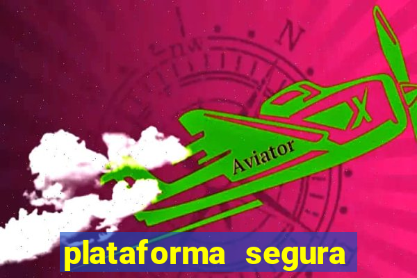plataforma segura de jogos para ganhar dinheiro