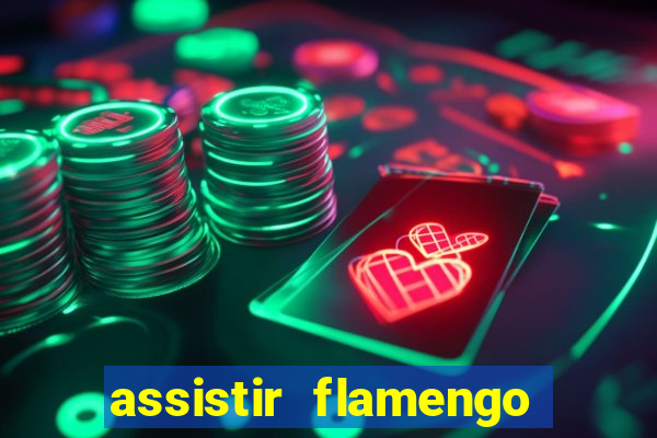 assistir flamengo play hd