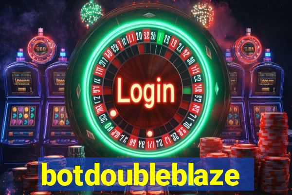 botdoubleblaze