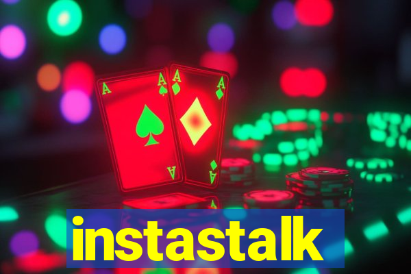 instastalk