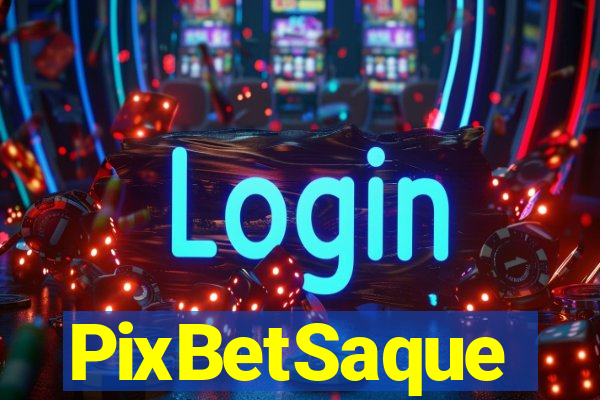 PixBetSaque