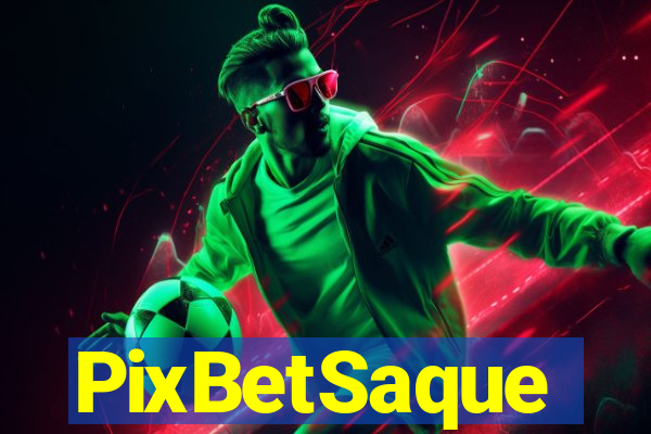 PixBetSaque
