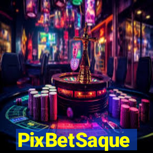 PixBetSaque