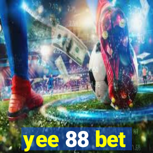 yee 88 bet