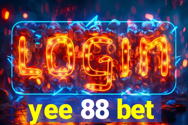 yee 88 bet