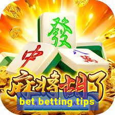 bet betting tips