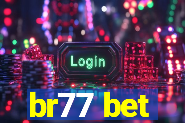 br77 bet