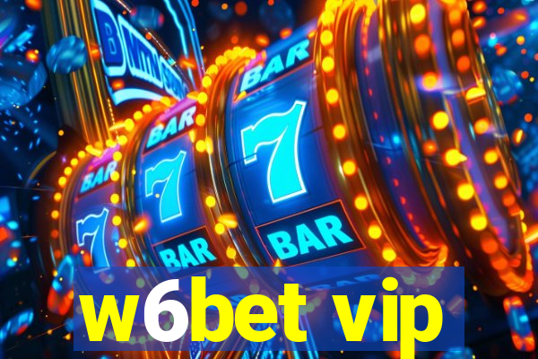 w6bet vip