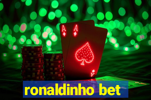 ronaldinho bet
