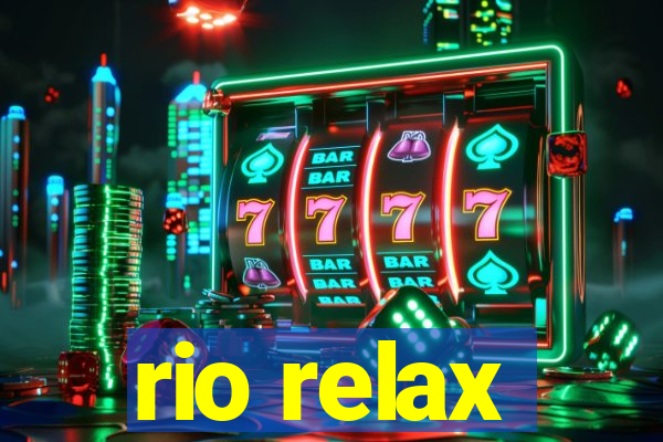 rio relax