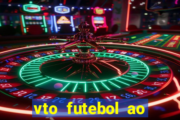 vto futebol ao vivo biz