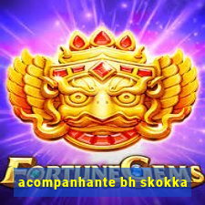 acompanhante bh skokka