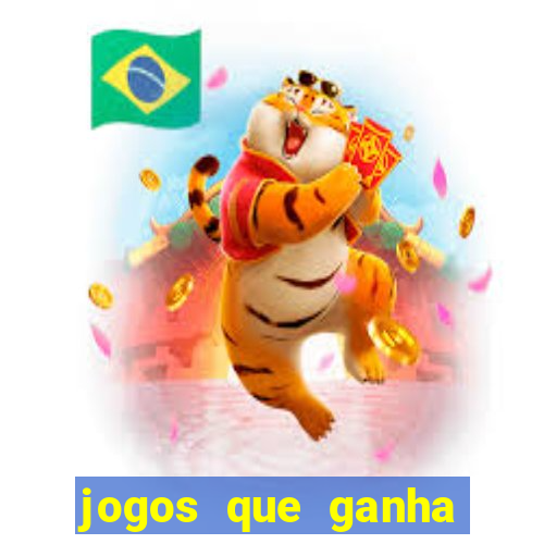 jogos que ganha dinheiro de verdade sem depositar