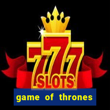 game of thrones temporada 1 torrent