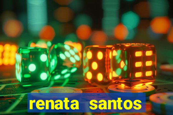 renata santos youtuber pelada