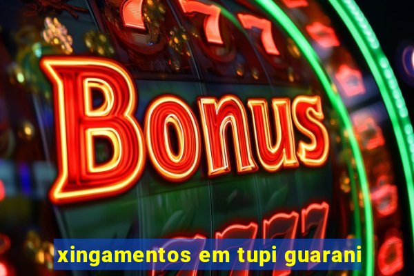 xingamentos em tupi guarani