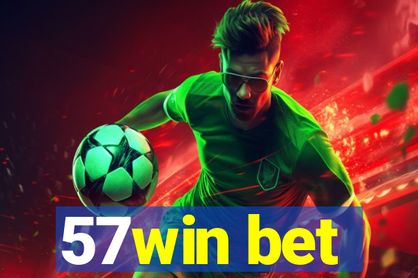 57win bet