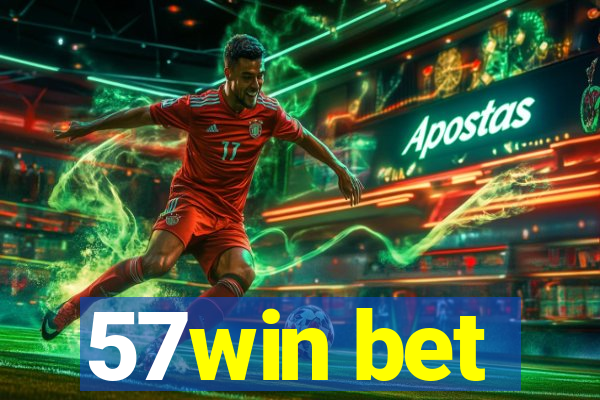 57win bet