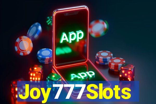 Joy777Slots