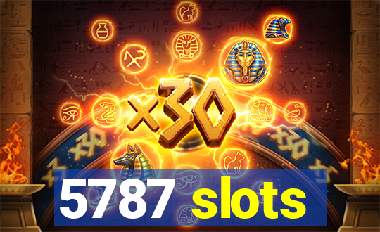 5787 slots