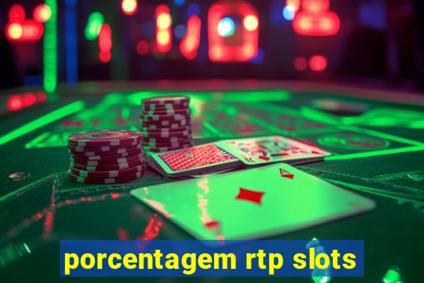 porcentagem rtp slots