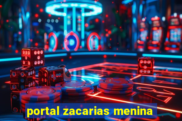 portal zacarias menina