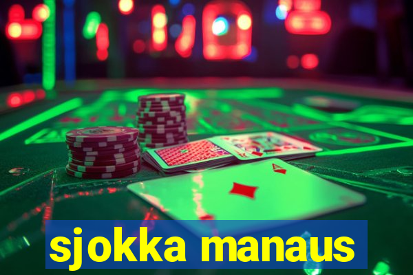 sjokka manaus