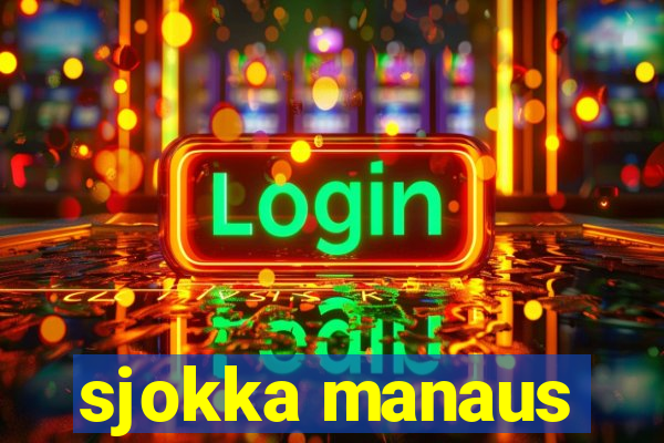 sjokka manaus
