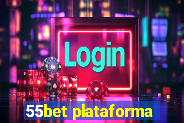 55bet plataforma