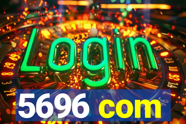 5696 com