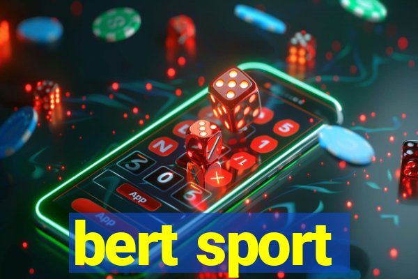 bert sport