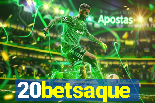 20betsaque