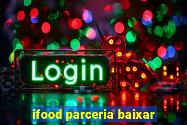ifood parceria baixar