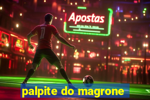 palpite do magrone