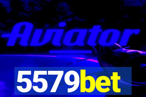 5579bet