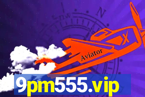 9pm555.vip