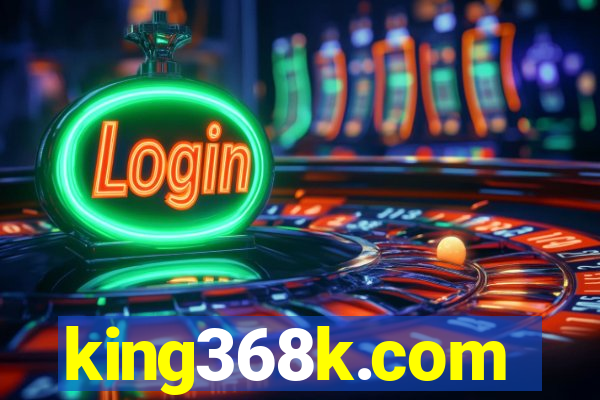 king368k.com