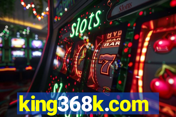 king368k.com