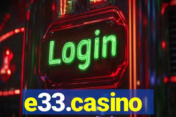 e33.casino