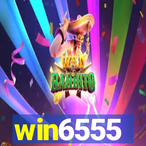 win6555