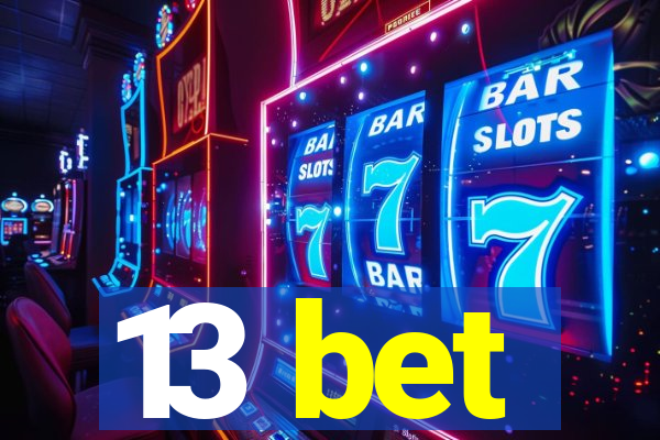 13 bet