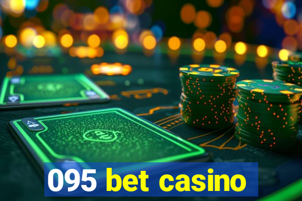 095 bet casino