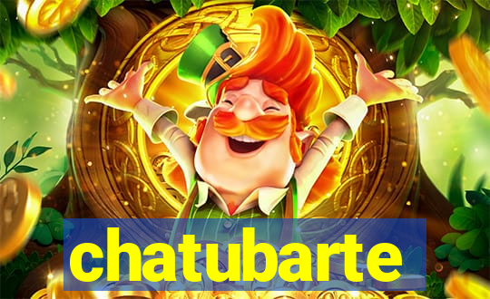 chatubarte