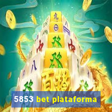 5853 bet plataforma