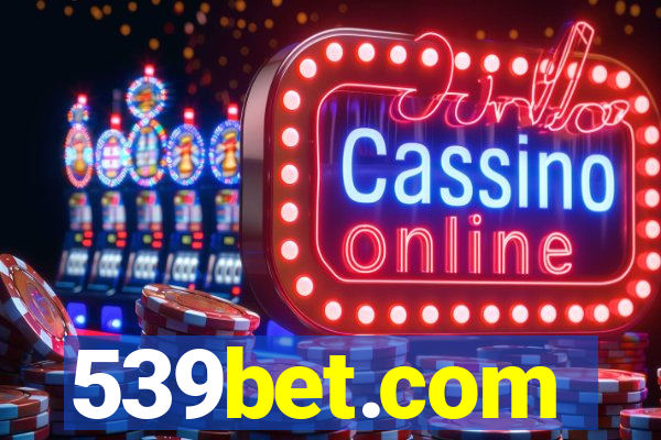 539bet.com