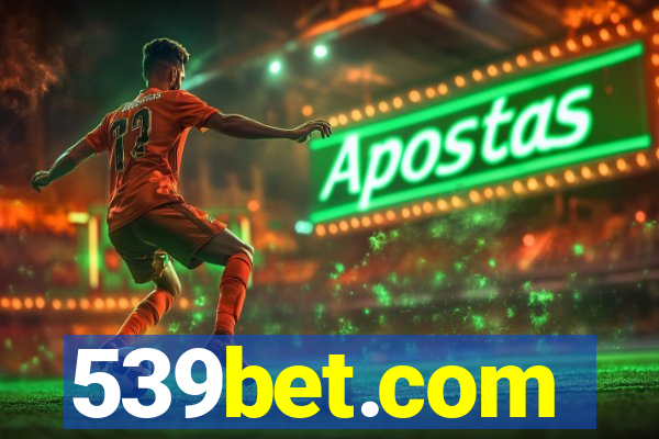 539bet.com