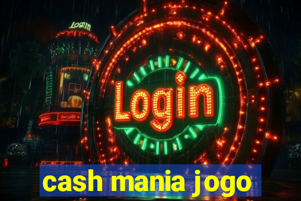 cash mania jogo