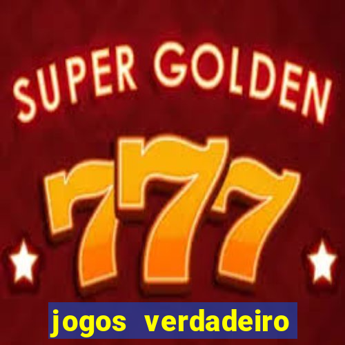 jogos verdadeiro para ganhar dinheiro