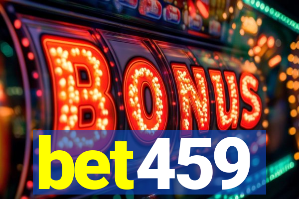 bet459